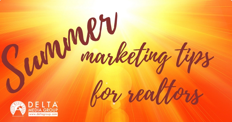 delta summer marketing tips for realtors