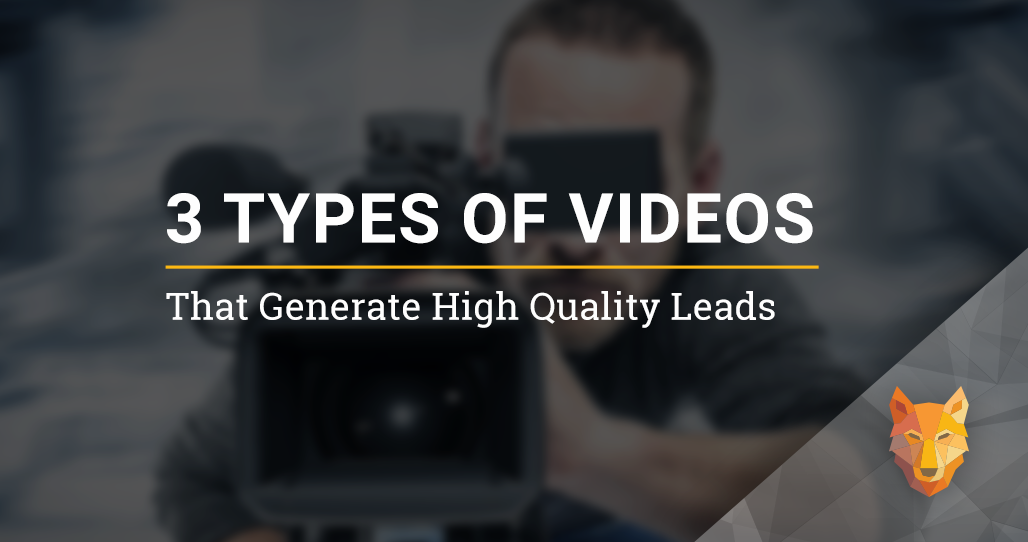 wolfnet 3 types of videos for leads