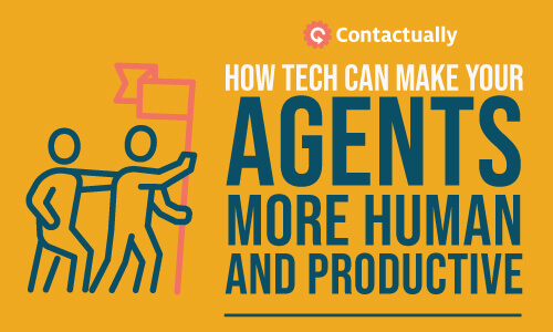 contactually tech make agents more human productive