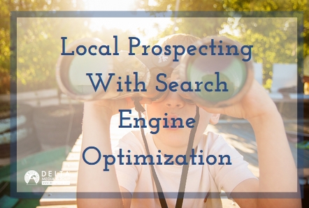 delta local prospecting with search engine optimization
