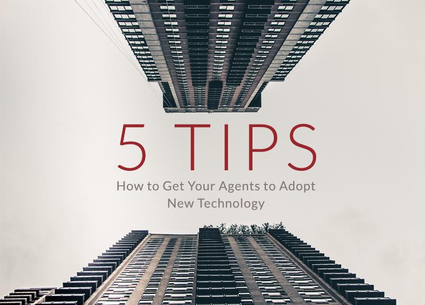 lwolf 5 tips how get your agents adopt new technology