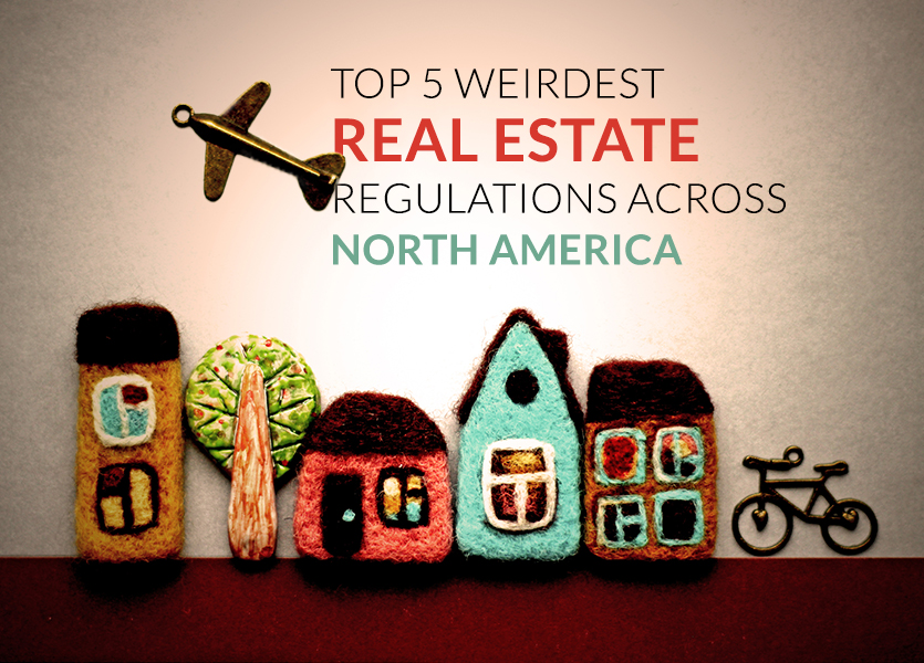 lwolf Top 5 Weirdest Real Estate Regulations Across North America 1