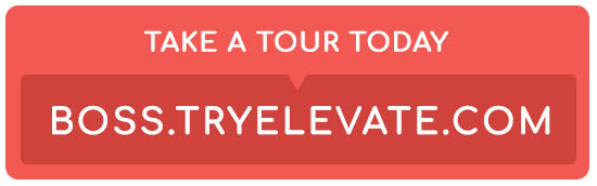 Take a tour today at boss.tryelevate.com.