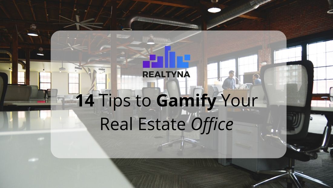 rna 14 tips gamify real estate office