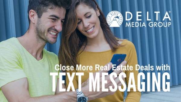 delta close more real estate deals with text messages 1