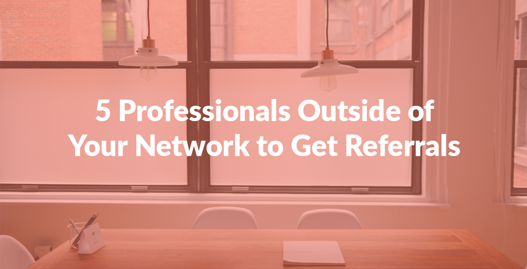 contactually 5 pros outside network referrals