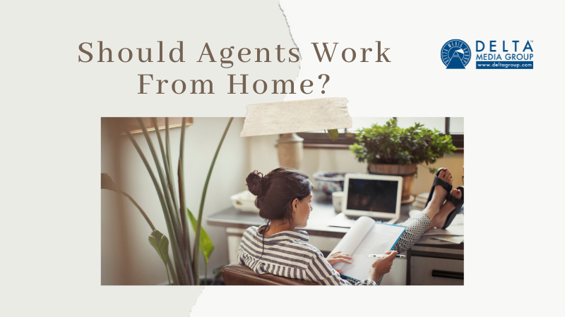 delta should agents be working from home